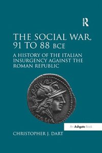 bokomslag The Social War, 91 to 88 BCE