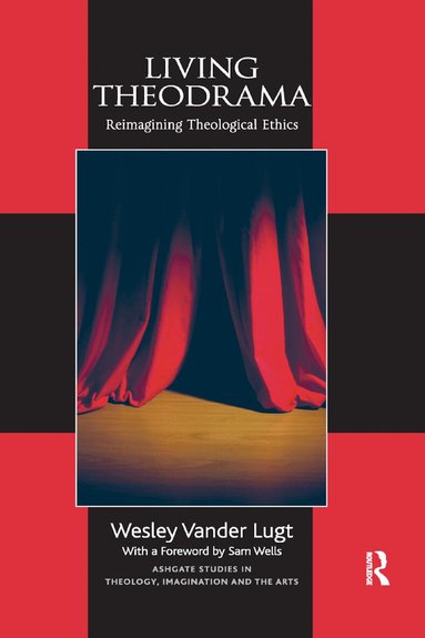 Wesley Vander Lugt - Living Theodrama, Häftad