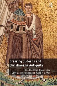 bokomslag Dressing Judeans and Christians in Antiquity