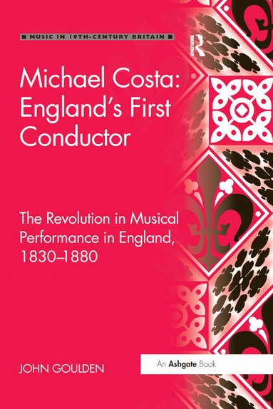 bokomslag Michael Costa: England's First Conductor