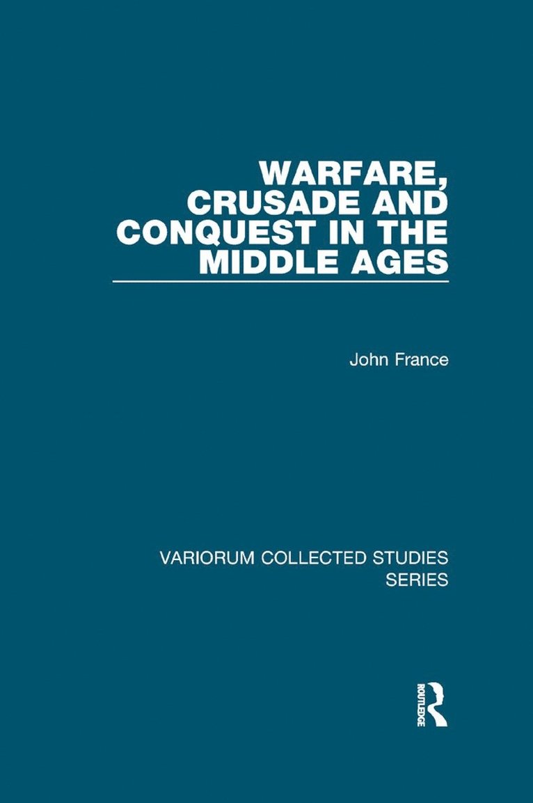 Warfare, Crusade and Conquest in the Middle Ages 1