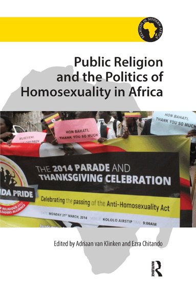 Adriaan van Klinken, Ezra Chitando - Public Religion and the Politics of Homosexuality in Africa, Häftad