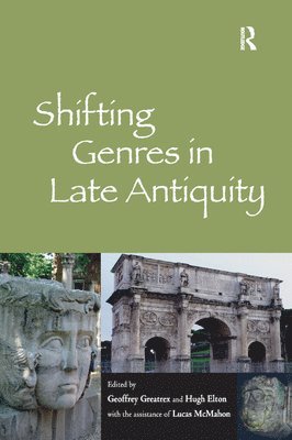 Shifting Genres in Late Antiquity 1