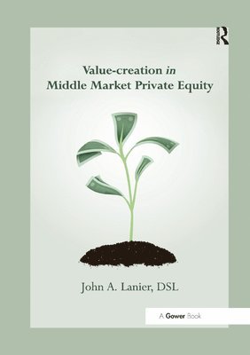 Value-creation in Middle Market Private Equity 1