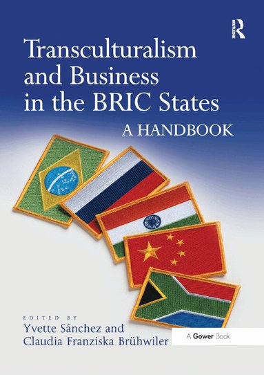 Yvette Sánchez, Claudia Franziska Brühwiler - Transculturalism and Business in the BRIC States, Häftad