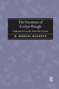 bokomslag The Vocation of Evelyn Waugh