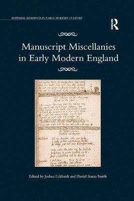 Manuscript Miscellanies in Early Modern England 1