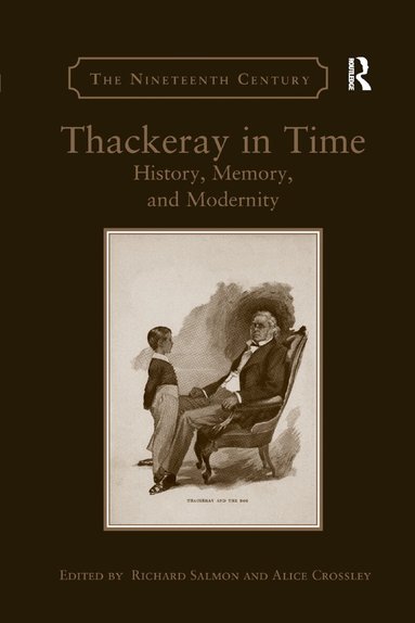 Richard Salmon, Alice Crossley - Thackeray in Time, Häftad