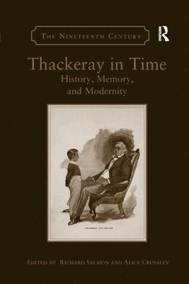 Richard Salmon, Alice Crossley - Thackeray in Time, Häftad
