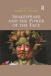 bokomslag Shakespeare and the Power of the Face