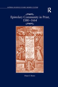 bokomslag Epistolary Community in Print, 15801664