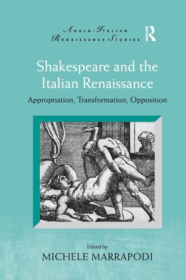 bokomslag Shakespeare and the Italian Renaissance