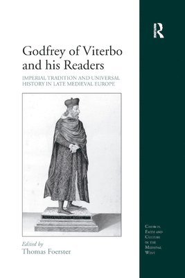 Godfrey of Viterbo and his Readers 1