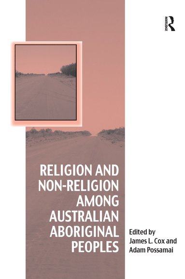 bokomslag Religion and Non-Religion among Australian Aboriginal Peoples