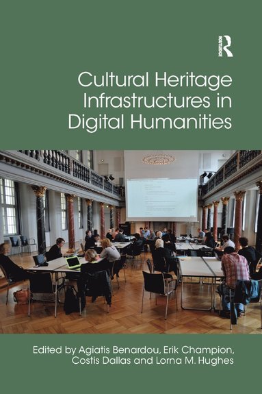 bokomslag Cultural Heritage Infrastructures in Digital Humanities