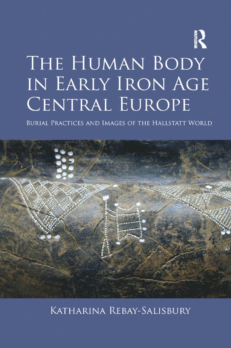 The Human Body in Early Iron Age Central Europe 1