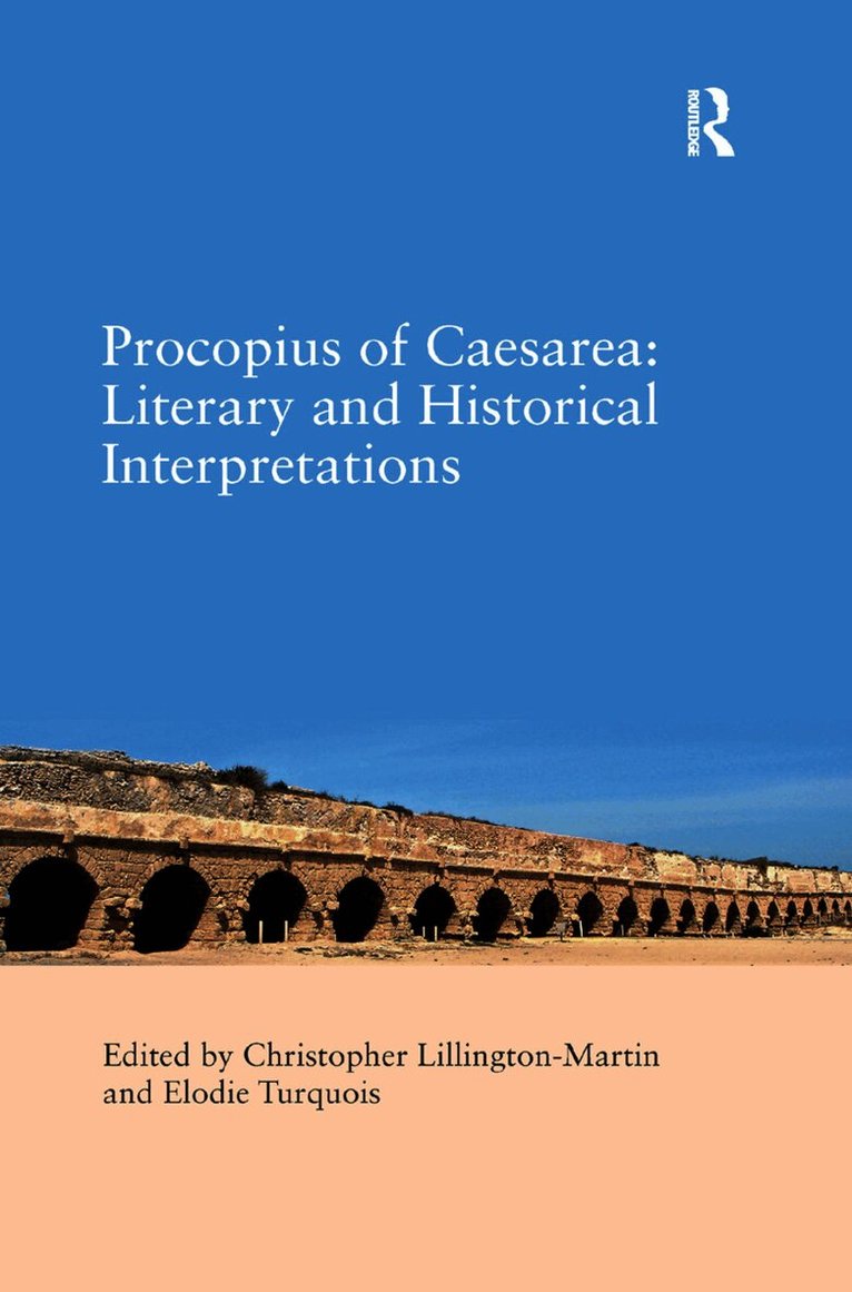 Christopher Lillington-Martin - Procopius of Caesarea: Literary and Historical Interpretations, Häftad