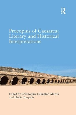 Procopius of Caesarea: Literary and Historical Interpretations 1