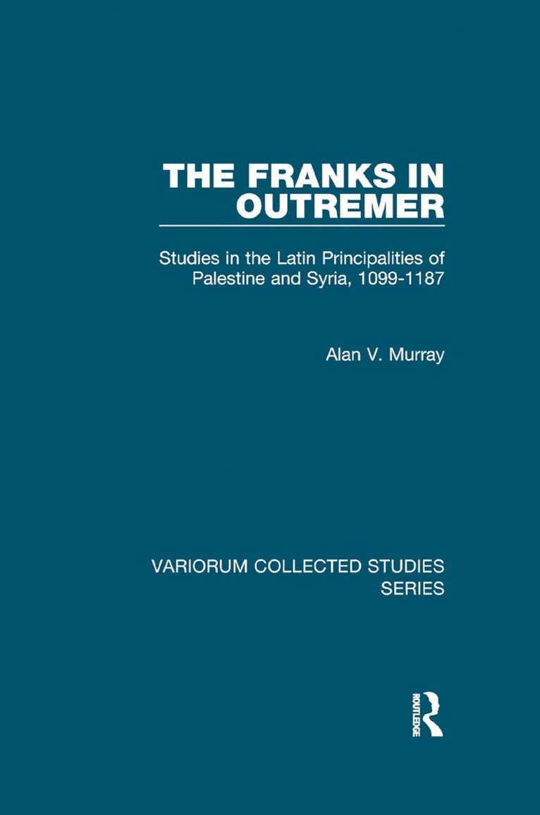 Alan V. Murray - Franks in Outremer, Häftad