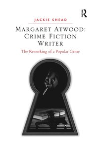 bokomslag Margaret Atwood: Crime Fiction Writer