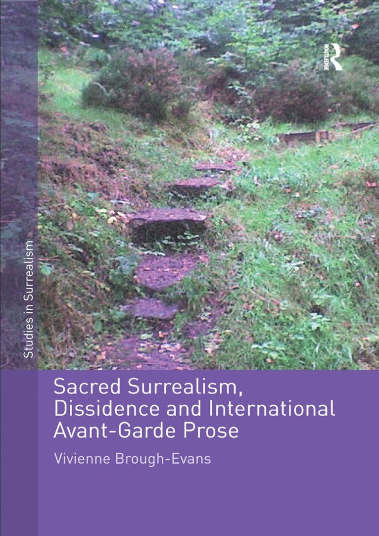 Sacred Surrealism, Dissidence and International Avant-Garde Prose 1