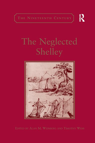 Alan M. Weinberg, Timothy Webb - Neglected Shelley, Häftad