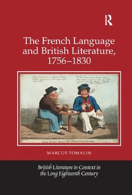 The French Language and British Literature, 1756-1830 1