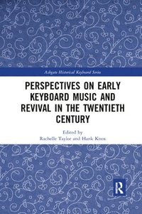 bokomslag Perspectives on Early Keyboard Music and Revival in the Twentieth Century