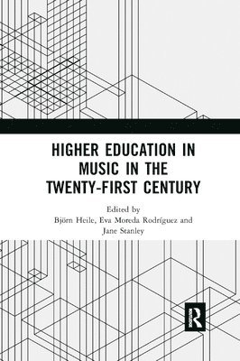 Higher Education in Music in the Twenty-First Century 1