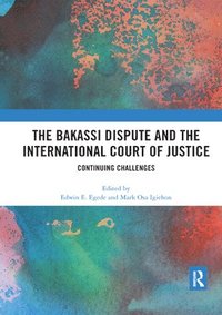 bokomslag The Bakassi Dispute and the International Court of Justice