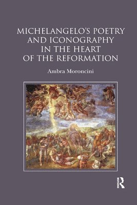 Michelangelo's Poetry and Iconography in the Heart of the Reformation 1