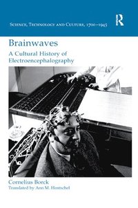 bokomslag Brainwaves: A Cultural History of Electroencephalography