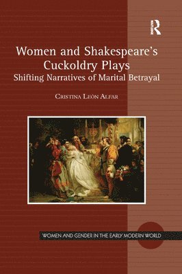 Cristina León Alfar, Cristina Leon Alfar - Women and Shakespeare's Cuckoldry Plays, Häftad