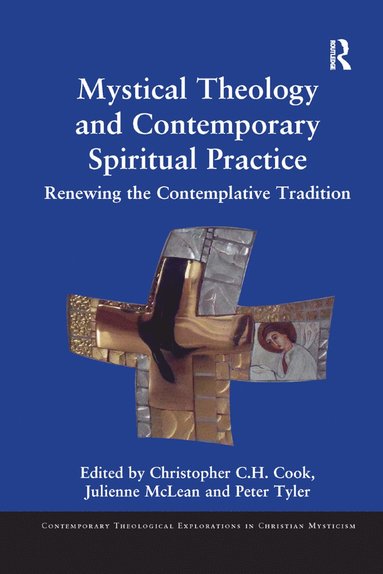 bokomslag Mystical Theology and Contemporary Spiritual Practice