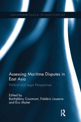 Assessing Maritime Disputes in East Asia 1