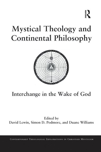 bokomslag Mystical Theology and Continental Philosophy