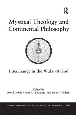 Mystical Theology and Continental Philosophy 1