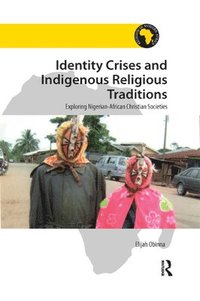 bokomslag Identity Crises and Indigenous Religious Traditions