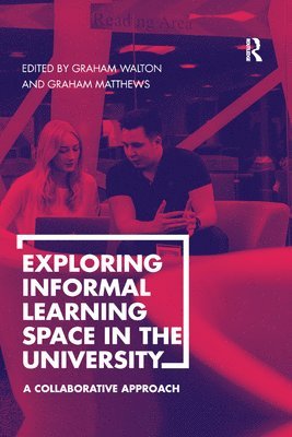 bokomslag Exploring Informal Learning Space in the University