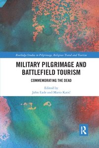 bokomslag Military Pilgrimage and Battlefield Tourism
