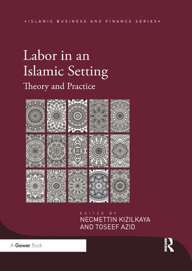 Necmettin Kizilkaya, Toseef Azid - Labor in an Islamic Setting, Häftad