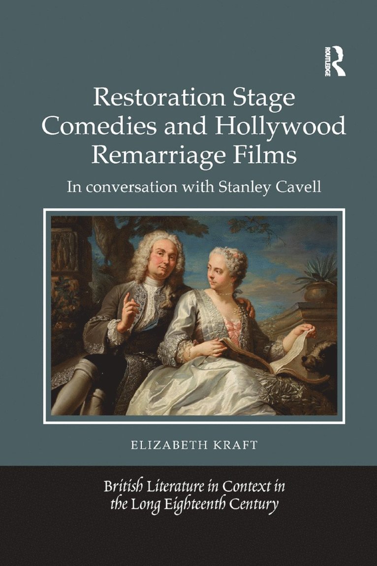 Elizabeth Kraft - Restoration Stage Comedies and Hollywood Remarriage Films, Häftad
