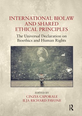 International Biolaw and Shared Ethical Principles 1