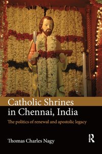 bokomslag Catholic Shrines in Chennai, India