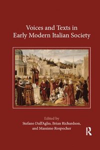 bokomslag Voices and Texts in Early Modern Italian Society