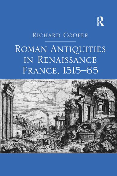 bokomslag Roman Antiquities in Renaissance France, 151565