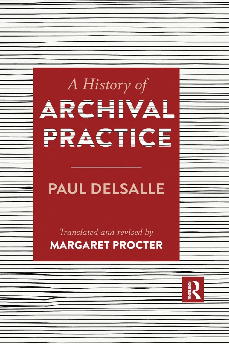 History of Archival Practice