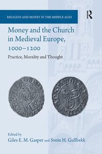 bokomslag Money and the Church in Medieval Europe, 1000-1200
