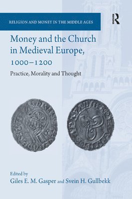 Money and the Church in Medieval Europe, 1000-1200 1