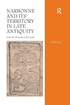 Narbonne and its Territory in Late Antiquity 1